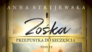 Zośka Przepustka do szczęścia, Anna Stryjewska 