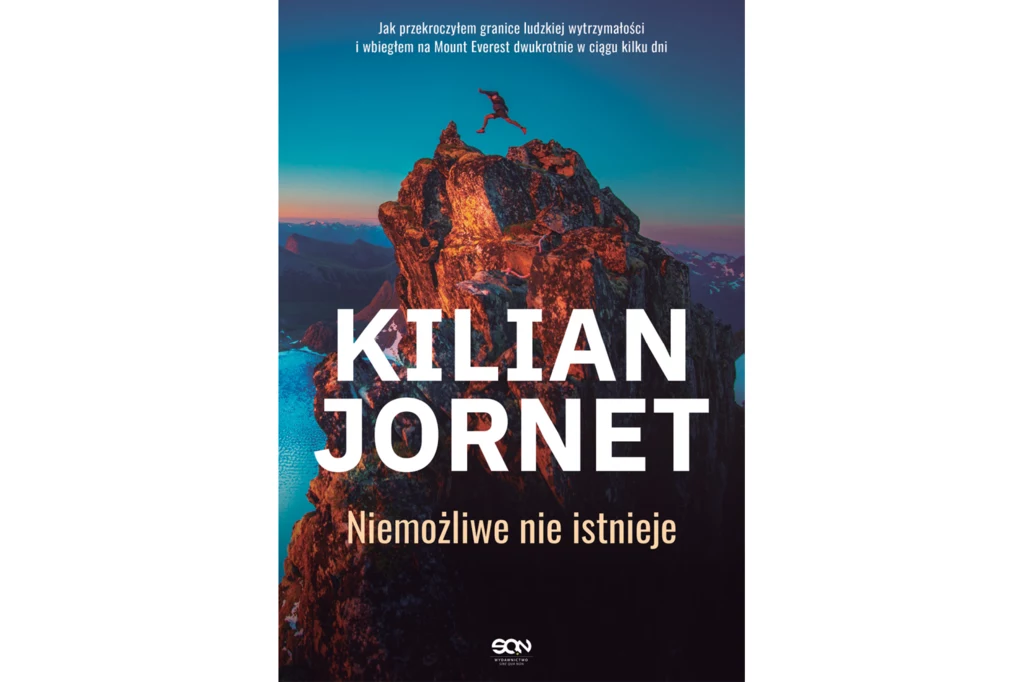 Książka "Kilian Jornet. Niemożliwe nie istnieje" ukazała się na rynku nakładem wydawnictwa SQN