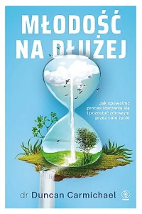 Duncan Carmichael, Młodość na dłużej 