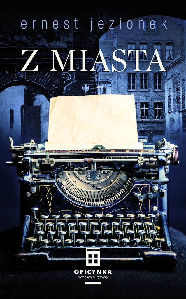 Z miasta, Ernest Jezionek 