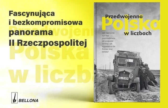 Poznajcie prawdę o tym, jak żyli nasi pradziadkowie w książce Przedwojenna Polska w liczbach, przygotowanej przez zespół WielkiejHISTORII.pl.