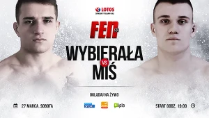 Gracjan Miś zmierzy się z Hubertem Wybierałą na FEN 33