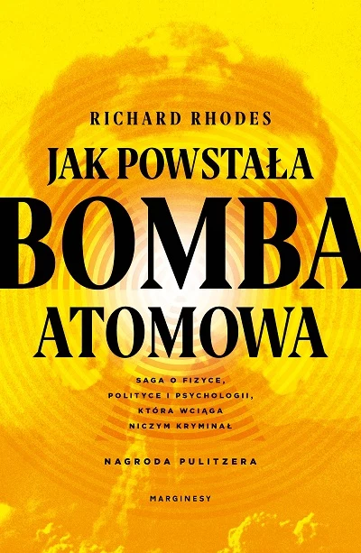 Okładka książki "Jak powstała bomba atomowa"