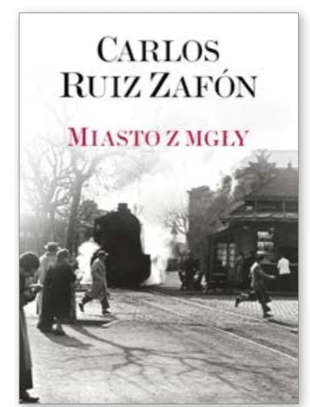 Miasto z mgły Carlos Ruiz Zafon