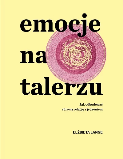 Okładka książki "Emocje na talerzu"