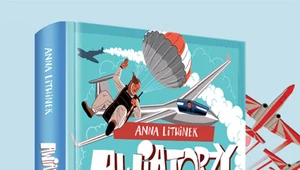 Awiatorzy. Podniebne przygody polskich lotniczek i lotników, Anna Litwinek
