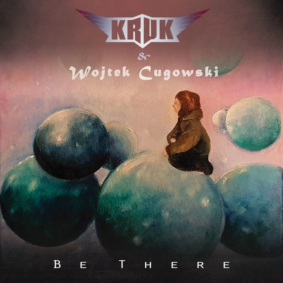 Okładka płyty "Be There" grupy Kruk & Wojtka Cugowskiego