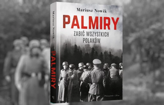 Książka Mariusza Nowika pt. "Palmiry. Zabić wszystkich Polaków" to opowieść o miejscu, które nadal skrywa tajemnice. Opowieść, która przywraca pamięć ofiarom