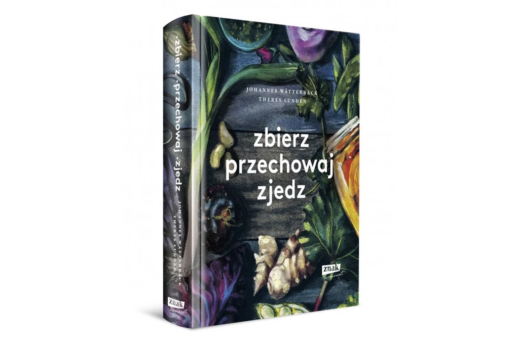 Okładka książki "Zbierz, przechowaj, zjedz"