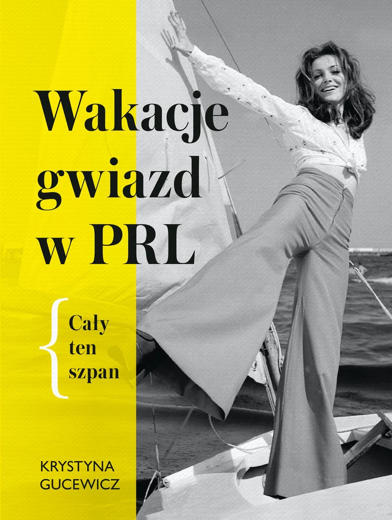 Wakacje gwiazd w PRL. Cały ten szpan, Krystyna Gucewicz