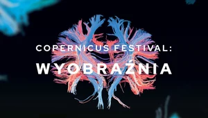 Gry wyobraźni, czyli Copernicus Festival