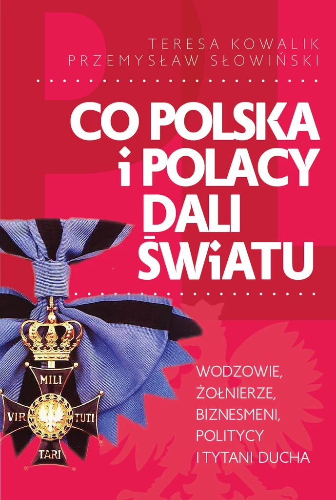 Co Polska i Polacy dali światu, Teresa Kowalik i Przemysław Słowiński
