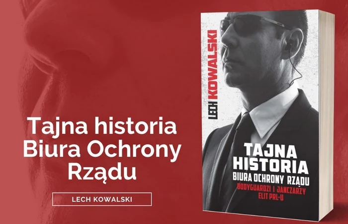 Artykuł stanowi fragment książki Lecha Kowalskiego pt. "Tajna historia Biura Ochrony Rządu". Ukazała się ona w 2021 roku nakładem Wydawnictwa Fronda. Tytuł, lead i śródtytuły pochodzą od redakcji portalu WielkaHistoria.pl