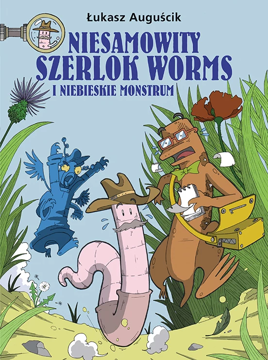 Niesamowity Szerlok Worms - W sieci kłamstw, tom 1