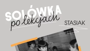 Stasiak "Solówka po lekcjach": Stare troski, nowe rozwiązania [RECENZJA]