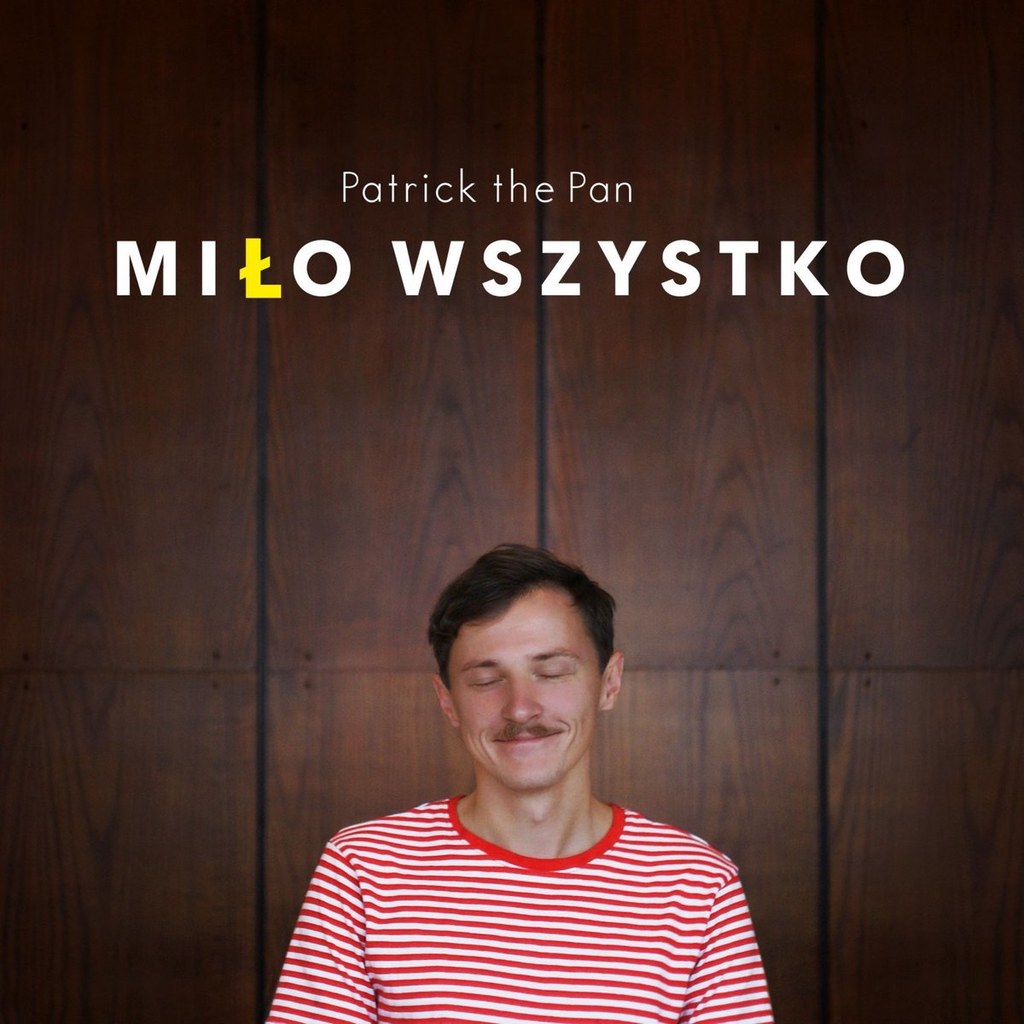 Patrick The Pan na okładce "Miło wszystko"