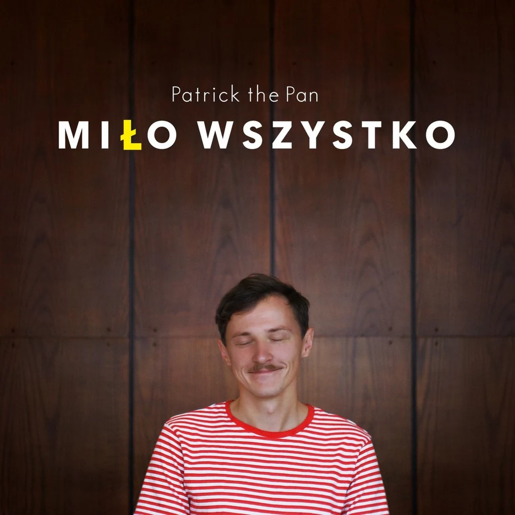 Patrick The Pan na okładce "Miło wszystko"