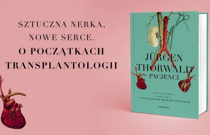 Tekst stanowi fragment książki Jürgena Thorwalda pt. „Pacjenci” (Marginesy 2021).