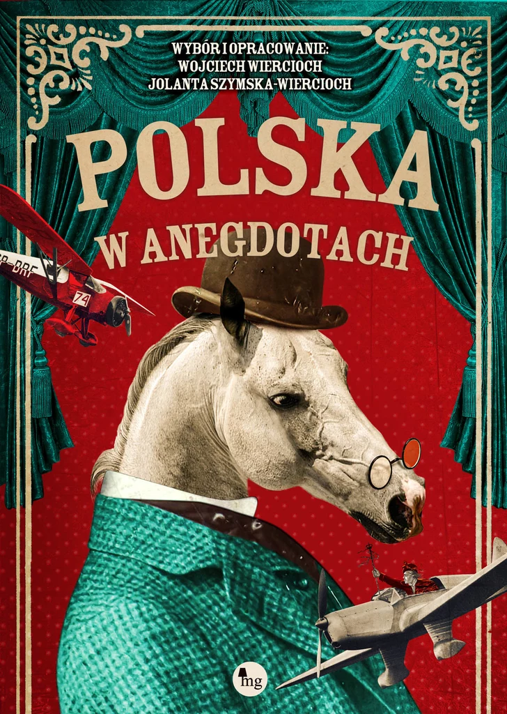 Polska w anegdotach, Wojciech Wiercioch, Jolanta Szymska-Wiercioch