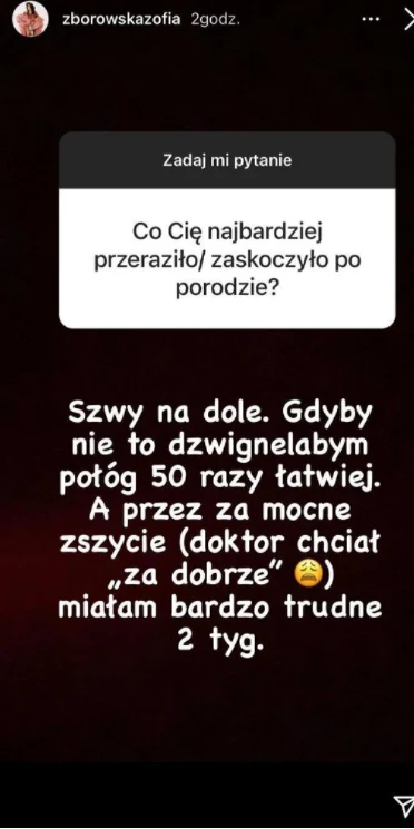 Zofia Zborowska o porodzie. Źródło: Instagram Zofia Zborowska o porodzie. Źródło: Instagram