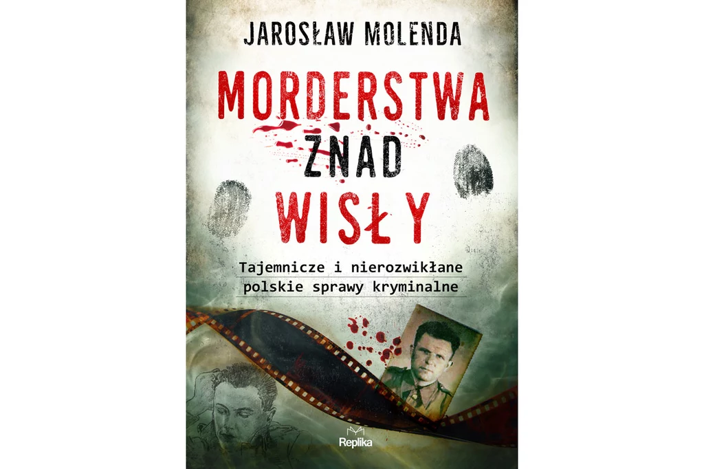 Okładka książki "Morderstwa znad Wisły. Tajemnicze i nierozwikłane polskie sprawy kryminalne"