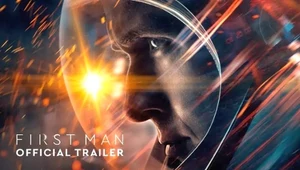 Zobaczcie zwiastun filmu „First Man” o pierwszym człowieku na Srebrnym Globie