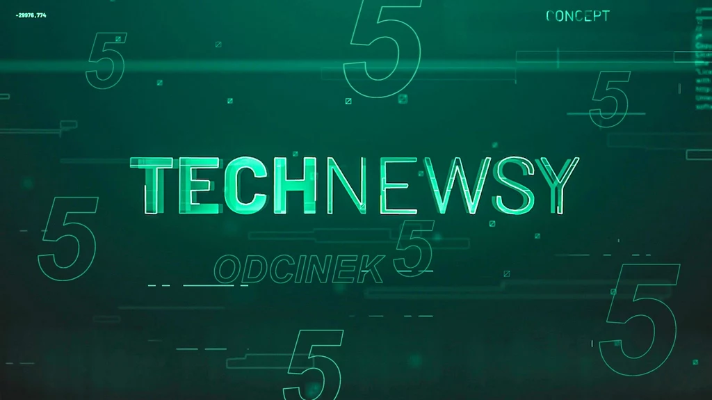 Zobacz najnowszy, 5. odcinek TechNewsów, czyli najciekawszych tematów tygodnia