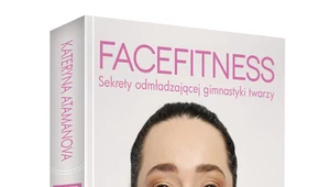 Facefitness. Sekrety odmładzającej gimnastyki twarzy, Kateryna Atamanova 