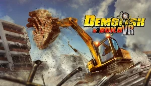 Demolish & Build VR