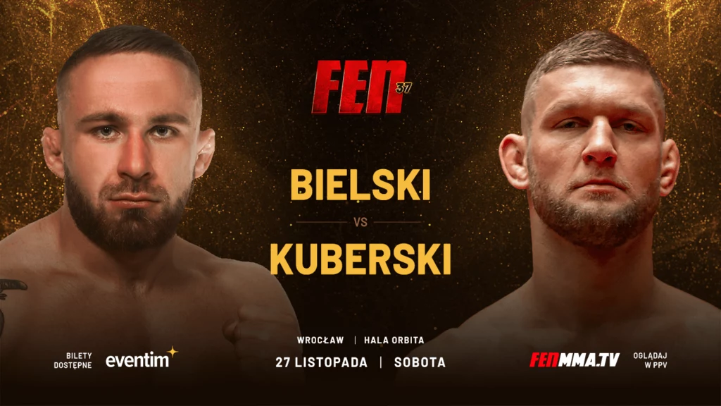 Bielski vs Kuberski na FEN 37 Bielski vs Kuberski na FEN 37