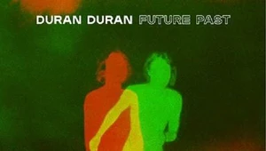 Duran Duran "Future Past": Nie trzeba wstydzić się przeszłości [RECENZJA]