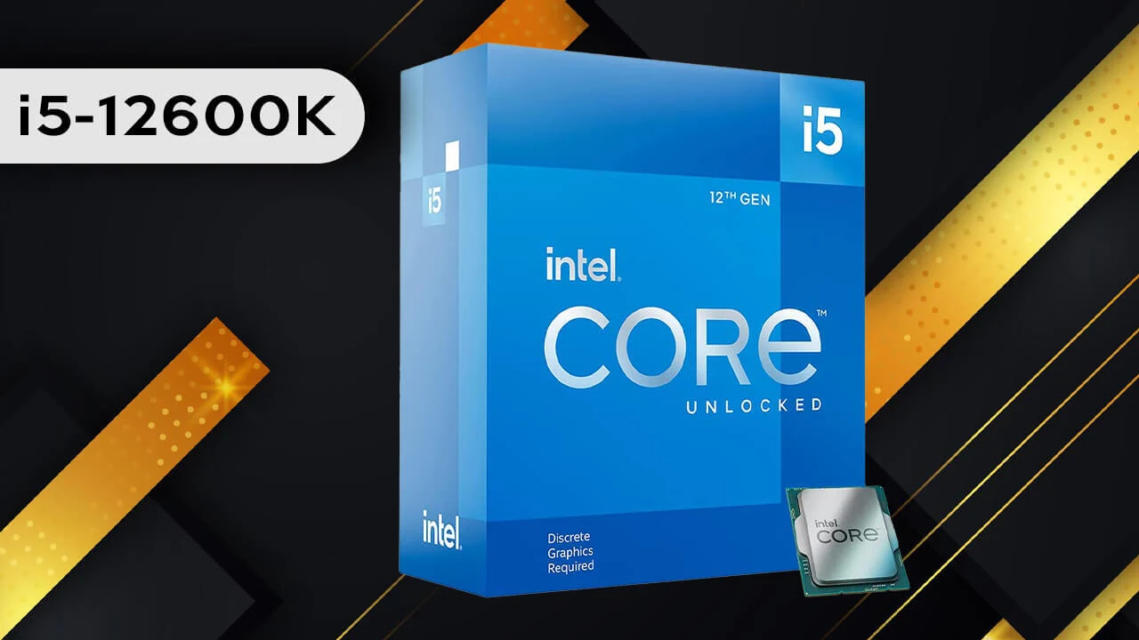 Intel Core i5-12600K Intel Core i5-12600K
