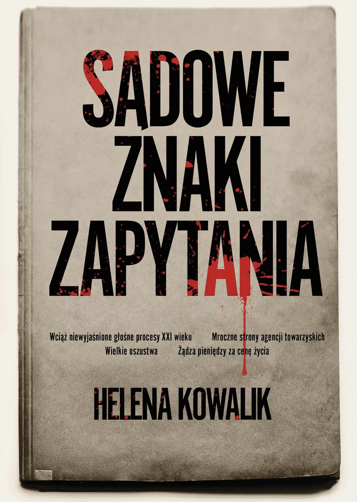 Książka "Sądowe znaki zapytania" ukazała się nakładem wyd. Muza