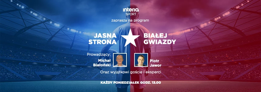 Jasna Strona Białej Gwiazdy co tydzień w poniedziałek