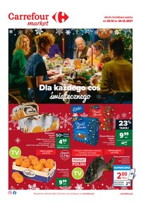 Gazetka promocyjna Carrefour Market - Carrefour Market - dla każdego coś świątecznego! - ważna do 24-12-2021