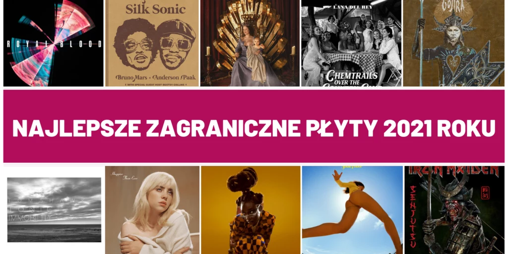 Najlepsze zagraniczne płyty 2021 roku