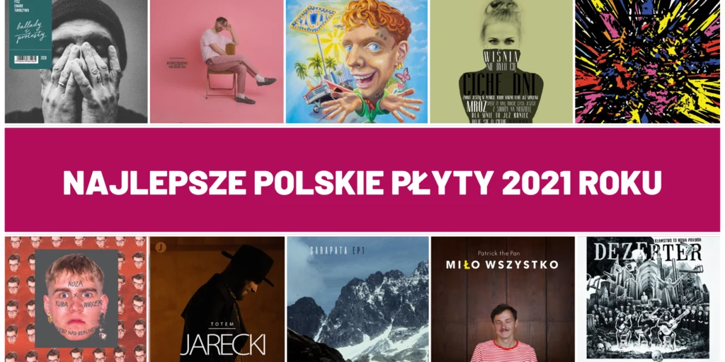 Najlepsze polskie płyty 2021 roku