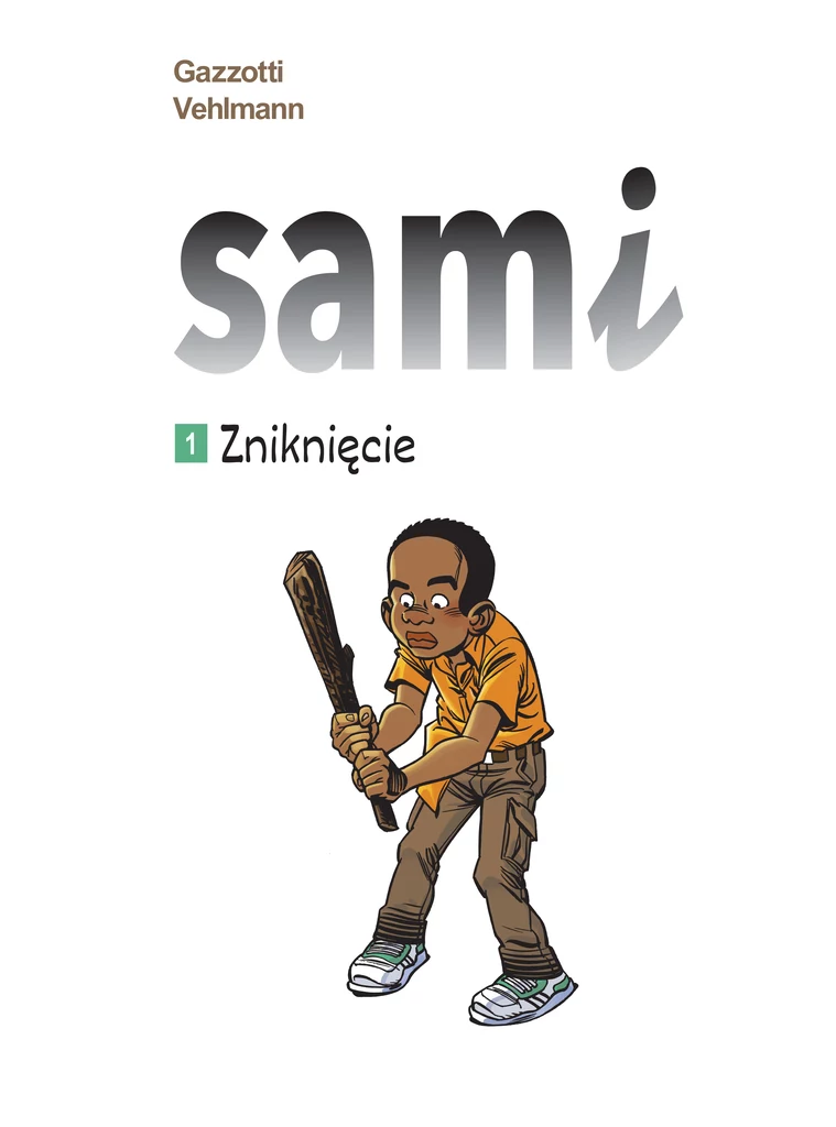 Sami. Zniknięcie, tom 1