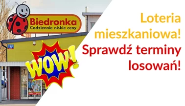 Loteria mieszkaniowa Biedronki - sprawdź wszystkie terminy losowań!