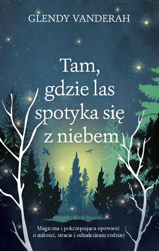 Tam, gdzie las spotyka się z niebem, Glendy Vanderah