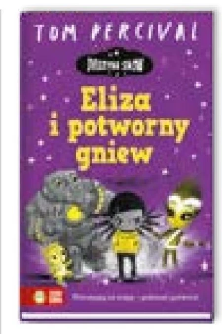 Drużyna snów. Eliza i potworny gniew Tom Percival