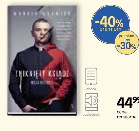 Znikniety ksiądz. Moja historia Marcin Adamiec