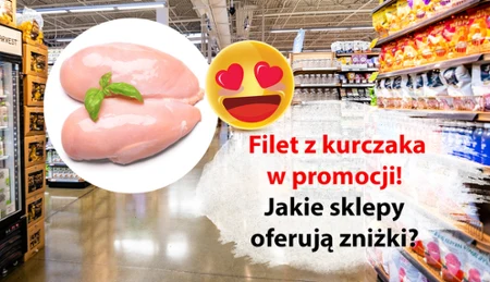 Filet z kurczaka - promocje.