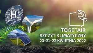 Bezpieczeństwo klimatyczne. Zaczął się Międzynarodowy Szczyt Klimatyczny TOGETAIR 2022. Relacja na żywo 