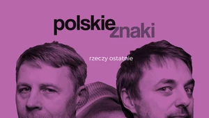 Polskie Znaki "Rzeczy ostatnie": Spieszmy się kochać pieśni [RECENZJA]