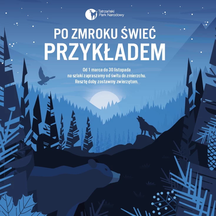 W okresie od 1 marca 2022 do 30 listopada 2022 - a więc również podczas weekendu majowego 2022 - obowiązuje zakaz poruszania się po Tatrzańskim Parku Narodowym po zmroku/ grafkaTPN