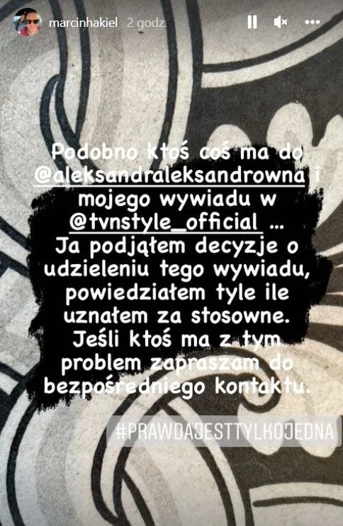 Marcin Hakiel opublikował krótkie oświadczenie w sprawie rozmowy z Aleksandrą Kwaśniewską Marcin Hakiel opublikował krótkie oświadczenie w sprawie rozmowy z Aleksandrą Kwaśniewską