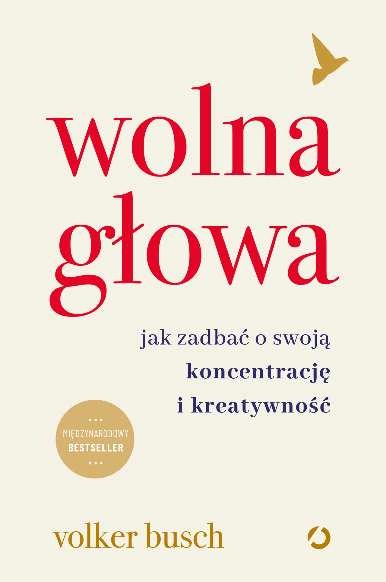 Okładka książki Volkera Buscha „Wolna głowa. Jak zadbać o swoją koncentrację i kreatywność”