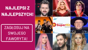 Najlepsi z Najlepszych na Polsat SuperHit Festiwal w Sopocie. Głosuj na swojego faworyta!