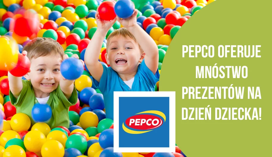 Pepco - oferta na Dzień Dziecka.